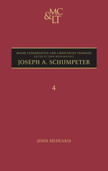 Schumpeter (Major Conservative and Libertarian Thinkers)