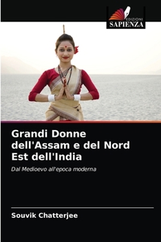 Paperback Grandi Donne dell'Assam e del Nord Est dell'India [Italian] Book