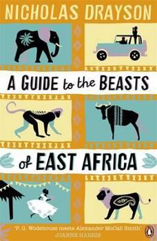 A Guide to the Beasts of East Africa - Book #2 of the Mr Malik