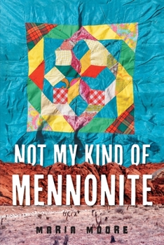 Paperback Not My Kind of Mennonite Book