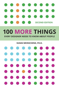 Paperback 100 More Things Every Designer Needs To Know About People Book