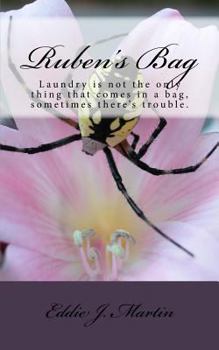 Paperback Ruben's Bag: Laundry is not the only thing that comes in a bag, sometimes there's trouble. Book