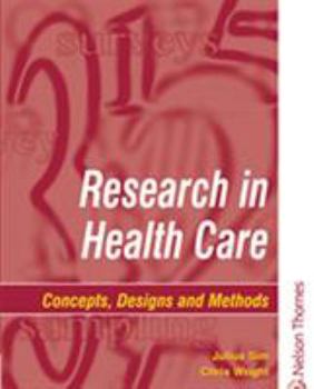 Paperback Research in Health Care: Designs and Methods Book