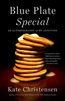 Paperback Blue Plate Special: An Autobiography of My Appetites Book