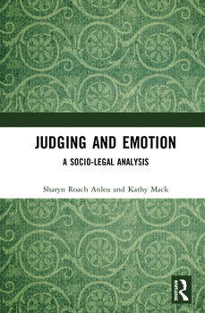 Paperback Judging and Emotion: A Socio-Legal Analysis Book