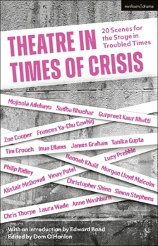 Paperback Theatre in Times of Crisis: 20 Scenes for the Stage in Troubled Times Book