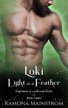Loki: White as a Frost: Children of the Elder Gods, Book 3 - Book #3 of the Children of the Elder Gods