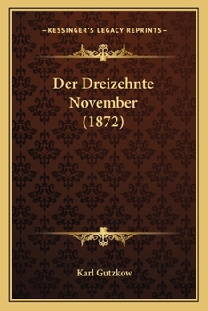 Paperback Der Dreizehnte November (1872) [German] Book