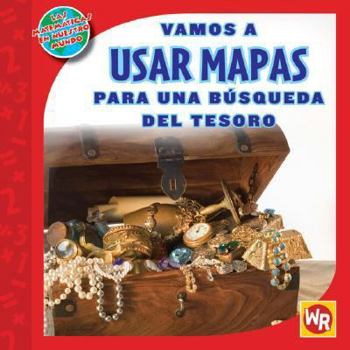 Library Binding Midiendo Para Una Búsqueda del Tesoro (Measuring on a Treasure Hunt) = Vamos a Usar Mapas Para Una Busqueda del Tesaro [Spanish] Book