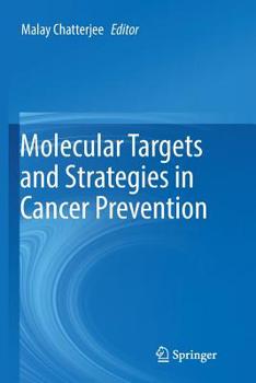 Paperback Molecular Targets and Strategies in Cancer Prevention Book
