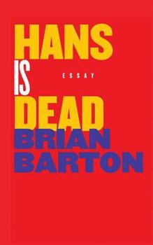 Paperback Hans Is Dead Book