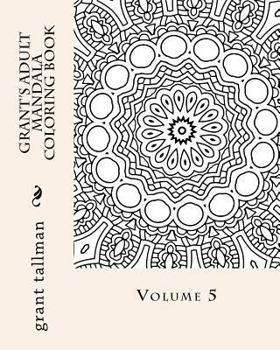 Paperback Grant's adult mandala coloring book vol 5 Book