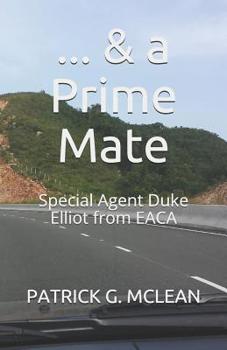 Paperback ... & a Prime Mate: Special Agent Duke Elliot from Eaca Book