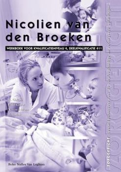 Paperback Nicolien Van Den Broeken: Kwalificatieniveau 4, Deelkwalificatie 411 [Dutch] Book
