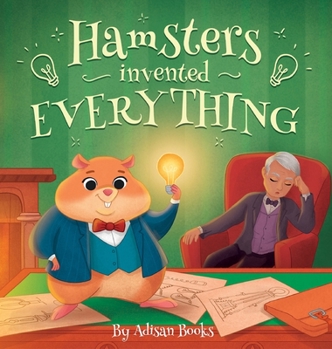 Hardcover Hamsters Invented Everything Book