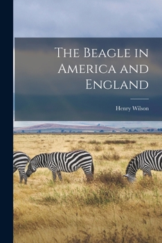 Paperback The Beagle in America and England Book