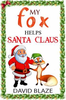 Paperback My Fox Helps Santa Claus Book