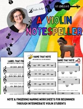 Paperback A Violin Notespeller: Note reading and fingering worksheets for beginning through intermediate Violin learners (Very Fun Violin) Book