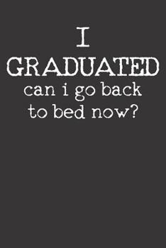 Paperback Notebook: Graduation Shirt Student Graduate Back To Bed Dot Grid 6x9 120 Pages Book