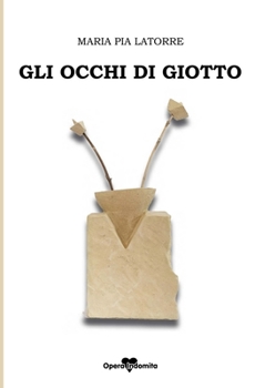 Paperback Gli Occhi Di Giotto [Italian] Book