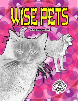 Paperback Wise Pets: Adult Coloring Book