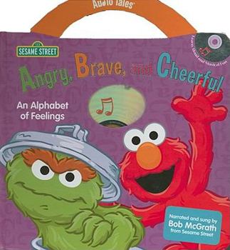 Hardcover Angry, Brave and Cheerful: An Alphabet of Feelings (Audio Tales Series) Book