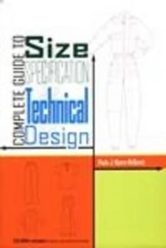 Hardcover Complete Guide to Size Specification and Technical Design (Student) - Not Available - Out of Print Book