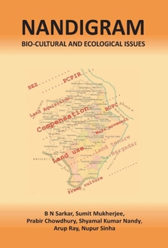 Hardcover Nandigram Bio-cultural and Ecological Issues Book