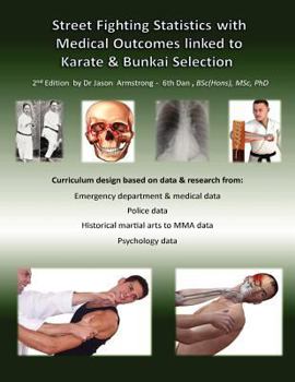 Paperback Street Fighting Statistics with Medical Outcomes linked to Karate & Bunkai Selection Book