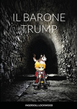 Paperback Barone Trump: Il meraviglioso viaggio sotterraneo [Italian] Book