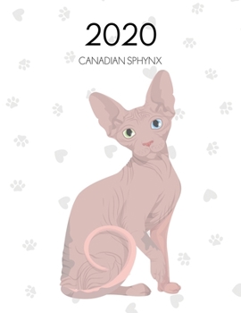 Paperback 2020: Dated Weekly Planner With To Do Notes & Cat Quotes - Canadian Sphynx Book
