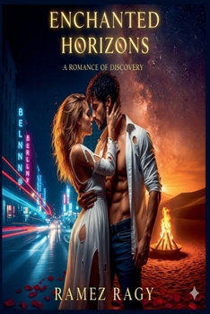 Enchanted Horizons: A Romance of Discovery