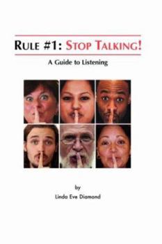 Paperback Rule#1: Stop Talking!: A Guide to Listening Book