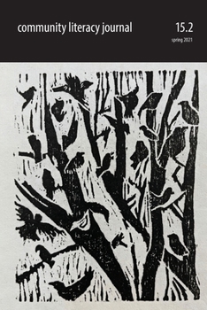Paperback Community Literacy Journal 15.2 (Spring 2021) Book