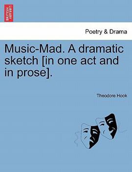 Paperback Music-Mad. a Dramatic Sketch [in One Act and in Prose]. Book