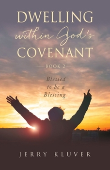 Paperback Dwelling Within God's Covenant: Blessed to be a Blessing Book