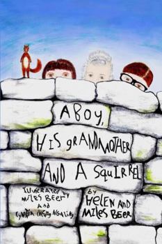 Paperback A Boy, His Grandmother and a Squirrel Book