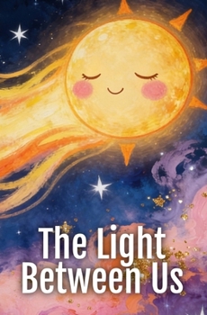 The Light Between Us (Forces of Nature)