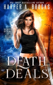 Death Deals - Book #4 of the Reaper Reborn