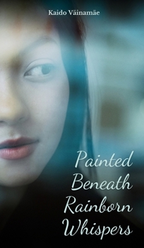 Hardcover Painted Beneath Rainborn Whispers Book