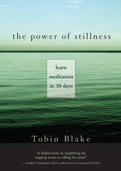 Paperback The Power of Stillness: Learn Meditation in 30 Days Book