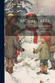 Paperback Moral Tales.: A Christmas Night's Entertainment. Book
