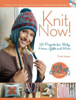 Paperback Knit Now!: Knitting Patterns from Season 3 of Knit and Crochet Now [With DVD] Book