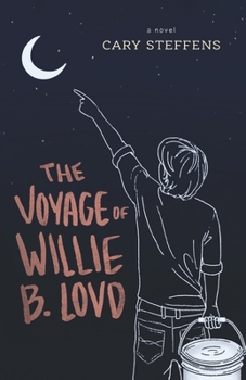 Paperback The Voyage of Willie B. Lovd Book