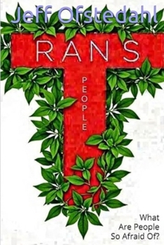 Paperback Trans People: What Are People So Afraid Of? Book