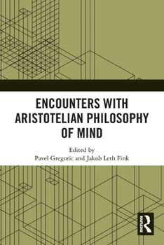 Paperback Encounters with Aristotelian Philosophy of Mind Book