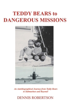 Paperback Teddy Bears to Dangerous Missions Book