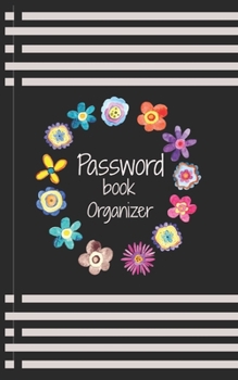 Password Book Organizer: 5" x 8" password book mini sized with large print to alphabetically record important information (Trackers, Planners & Coloring Books)