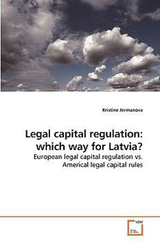 Paperback Legal capital regulation: which way for Latvia? Book