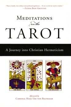 Paperback Meditations on the Tarot: A Journey Into Christian Hermeticism Book